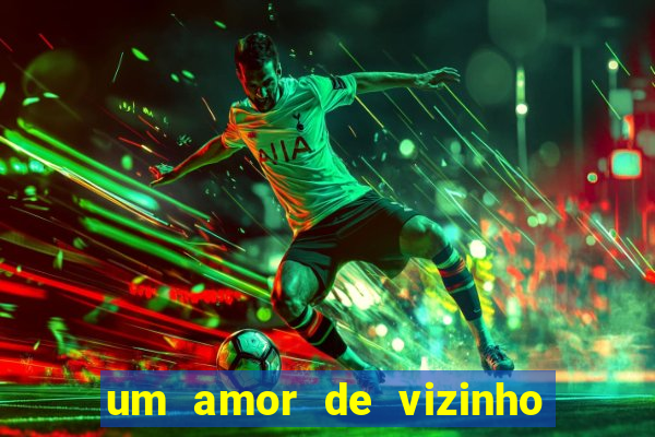 um amor de vizinho karen santos pdf